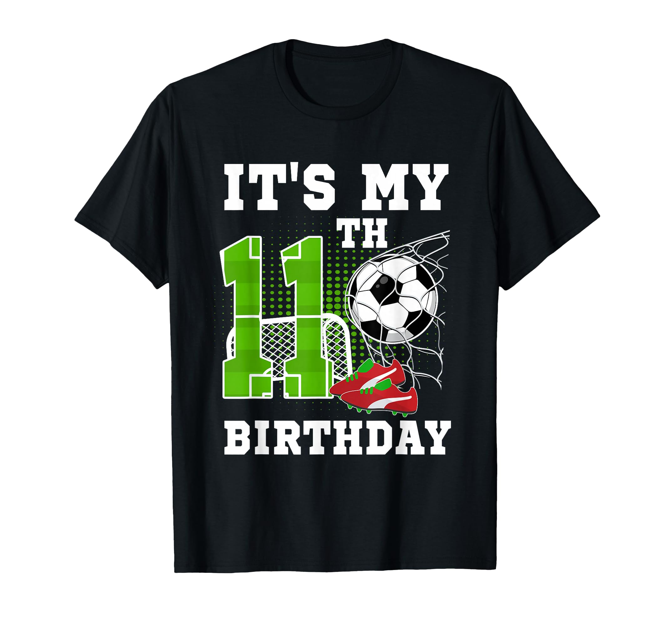 11 Year Old Birthday Its My 11Th T-Shirt - Fun Novelty Design Unisex - T-Shirt, Sweatshirt, Hoodie