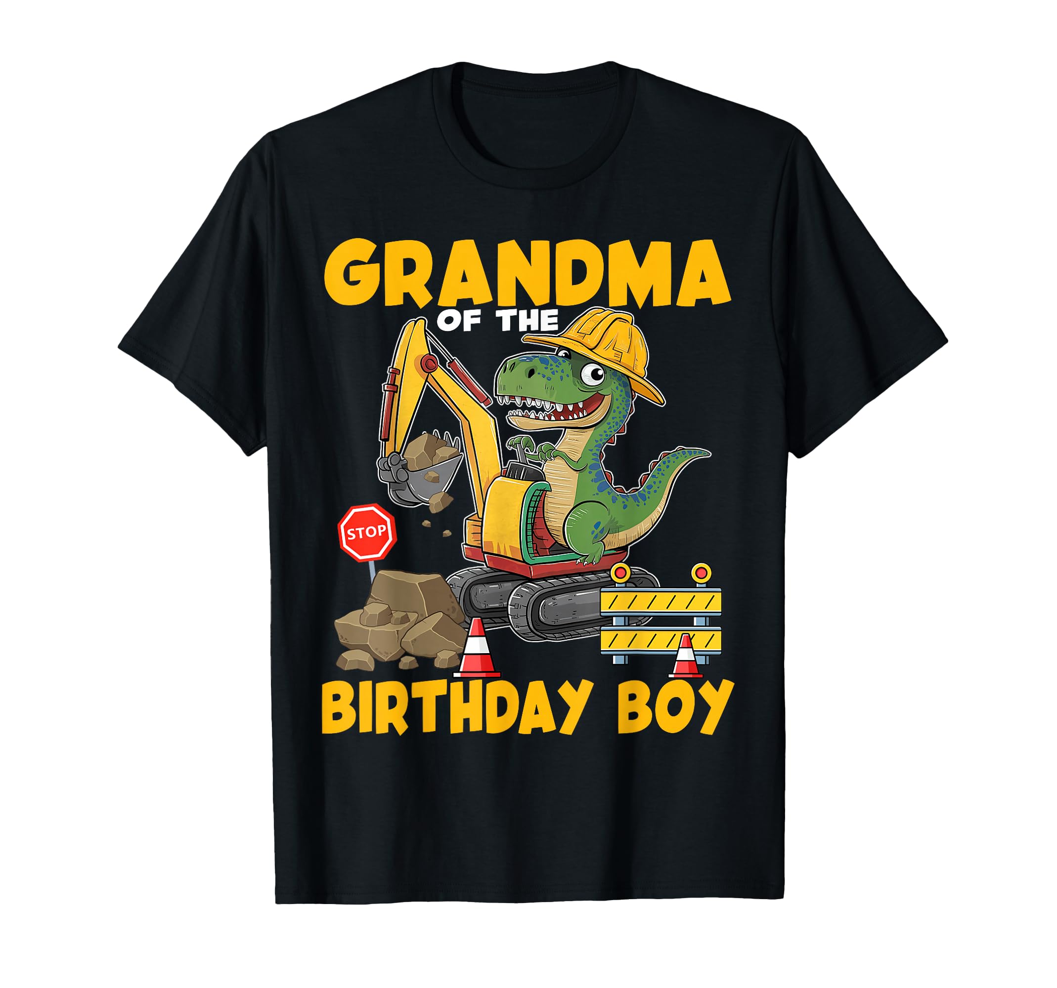 Grandma Birthday Construction Excavator T-Shirt - Unique Graphic Unisex - T-Shirt, Sweatshirt, Hoodie