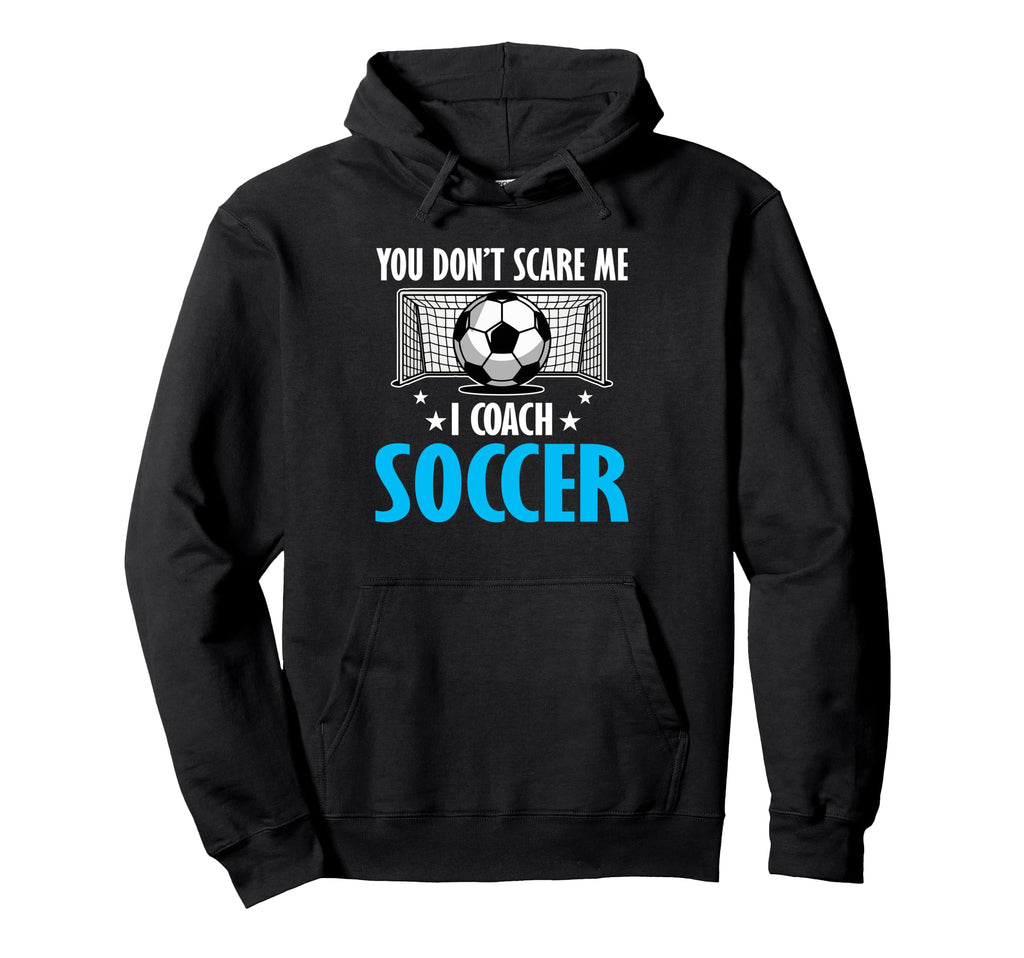 Coaching Soccer Dad Coach Soccer Coach Hoodie - Novelty Apparel Men Women - T-Shirt, Sweatshirt, Hoodie