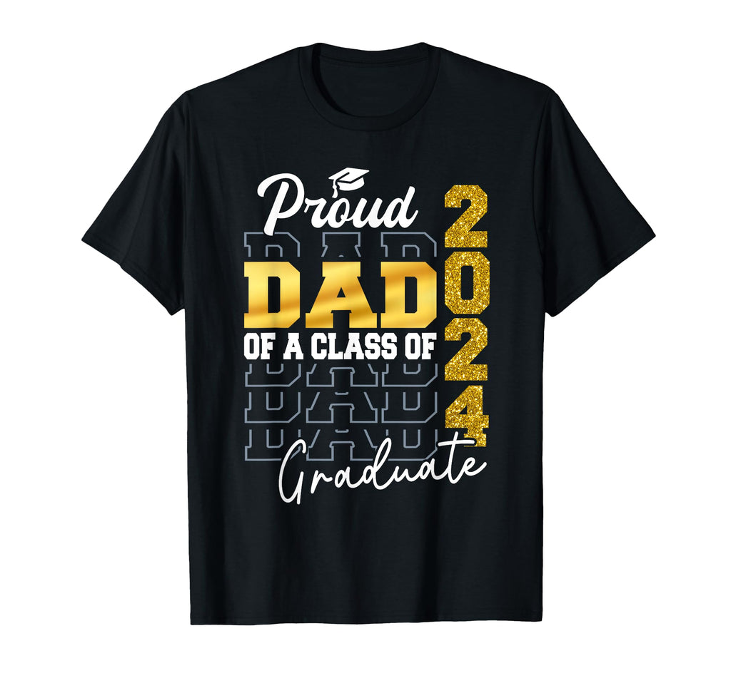 Proud Dad Class 2024 Graduate Senior T-Shirt - Aesthetic Graphic Unisex - T-Shirt, Sweatshirt, Hoodie