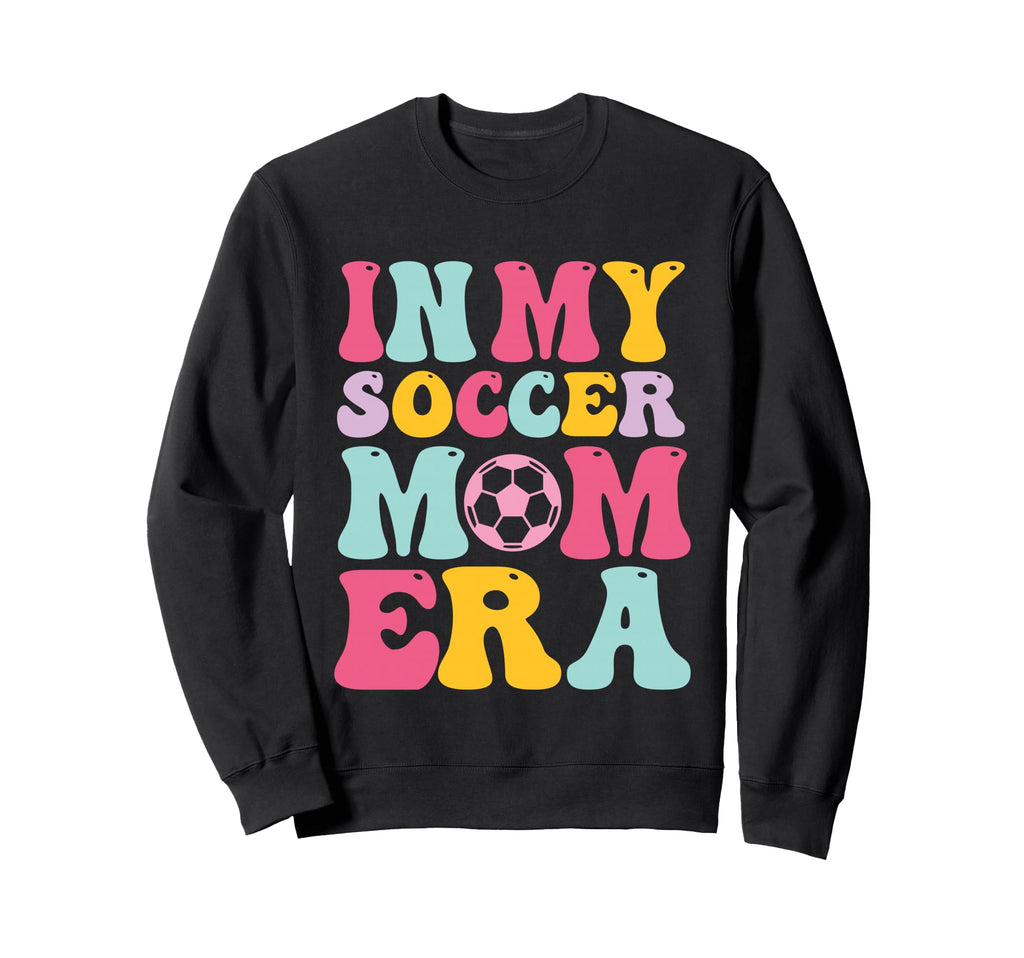 My Soccer Mom Era Mom Life Soccer Sweatshirt - Minimalist Print for Adults - T-Shirt, Sweatshirt, Hoodie