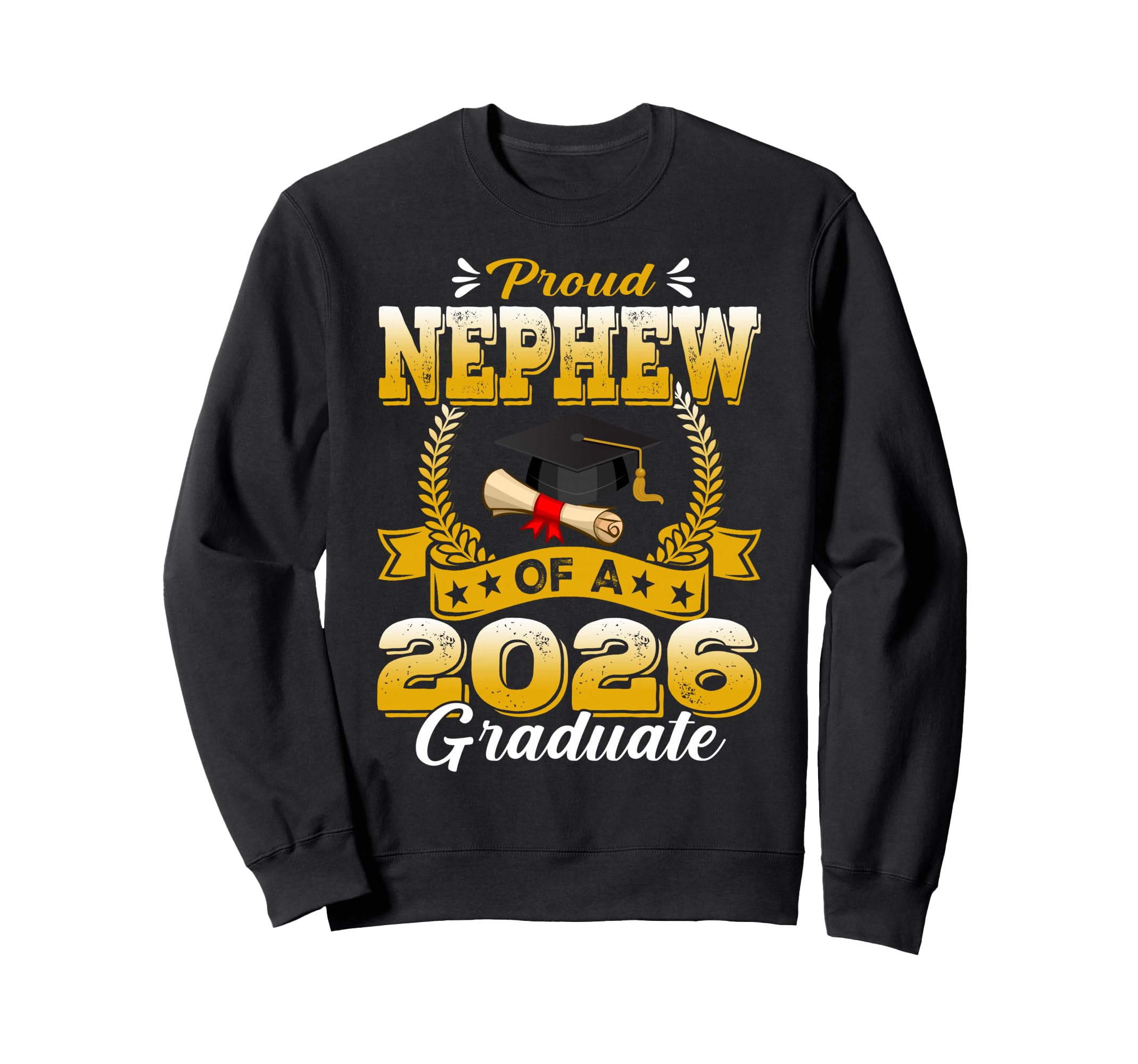 Proud Nephew 2026 Graduate Senior Sweatshirt - Novelty Apparel for Adults - T-Shirt, Sweatshirt, Hoodie