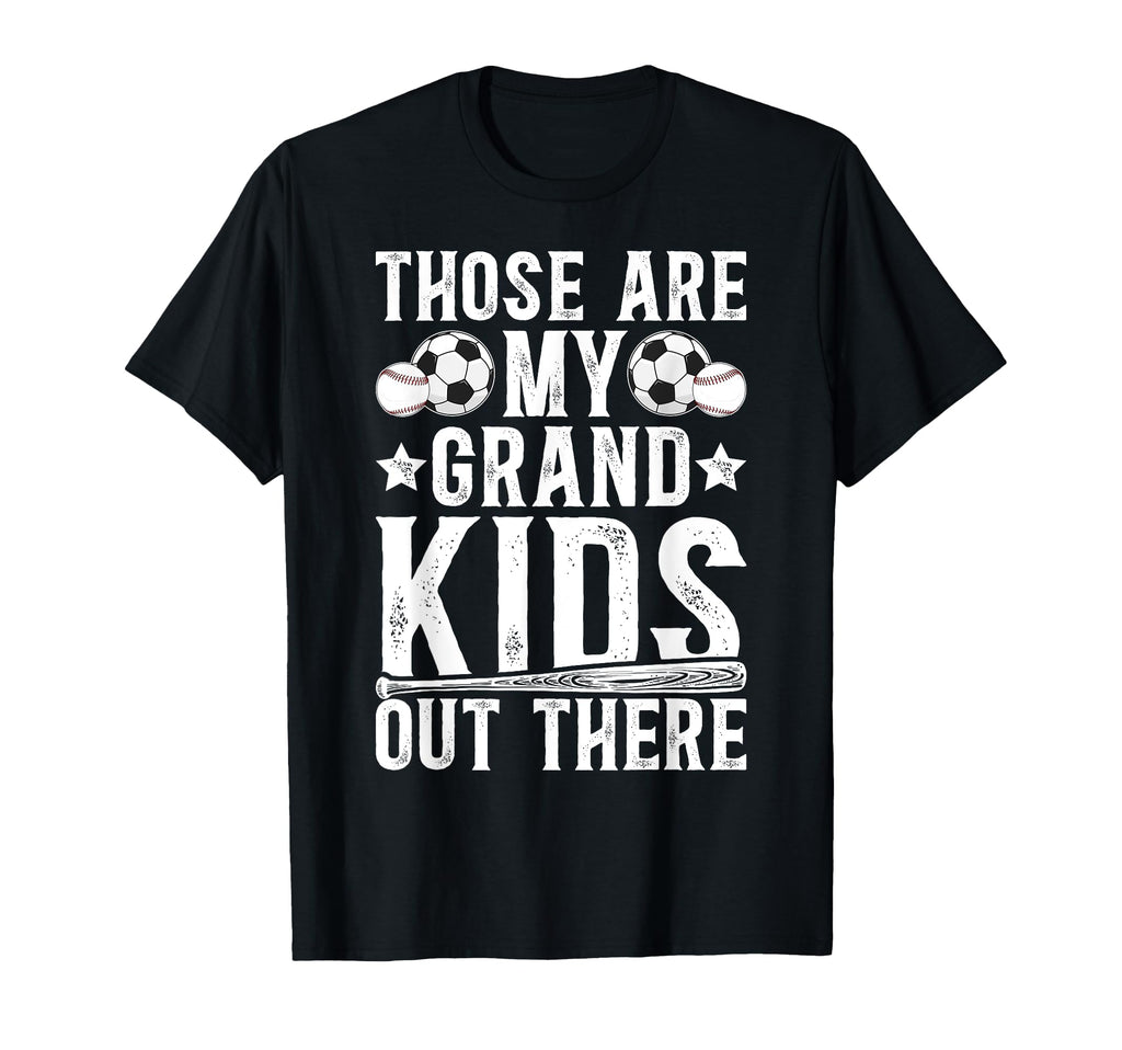 Those Are My Grandkids Baseball T-Shirt - Streetwear Style for Adults - T-Shirt, Sweatshirt, Hoodie