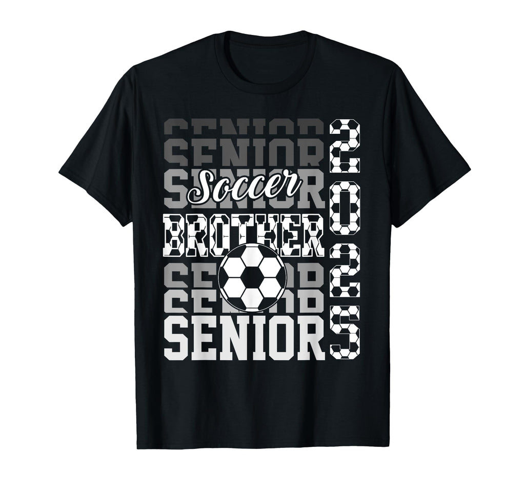 Soccer Senior Brother Class 2025 Senior T-Shirt - Minimalist Print Unisex - T-Shirt, Sweatshirt, Hoodie