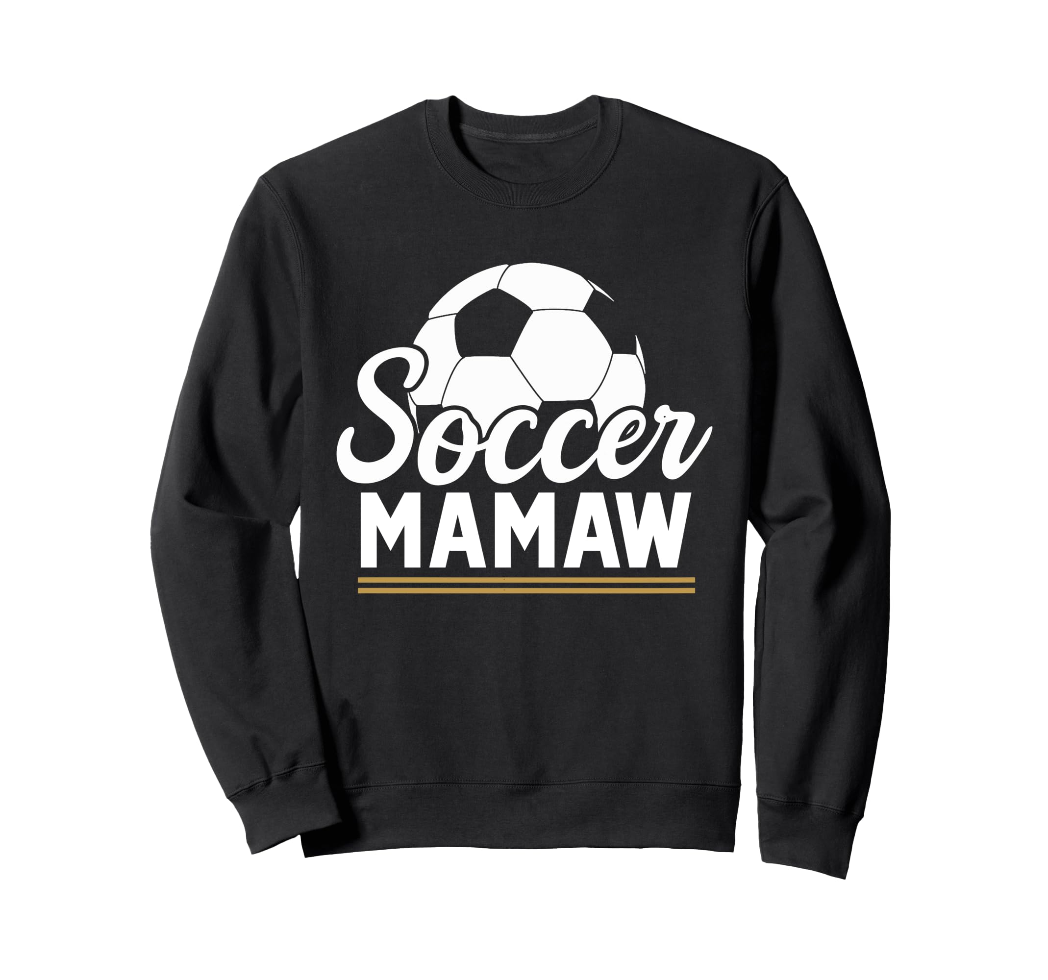 Soccer Mamaw Soccer Player Sweatshirt - Novelty Apparel for Adults - T-Shirt, Sweatshirt, Hoodie