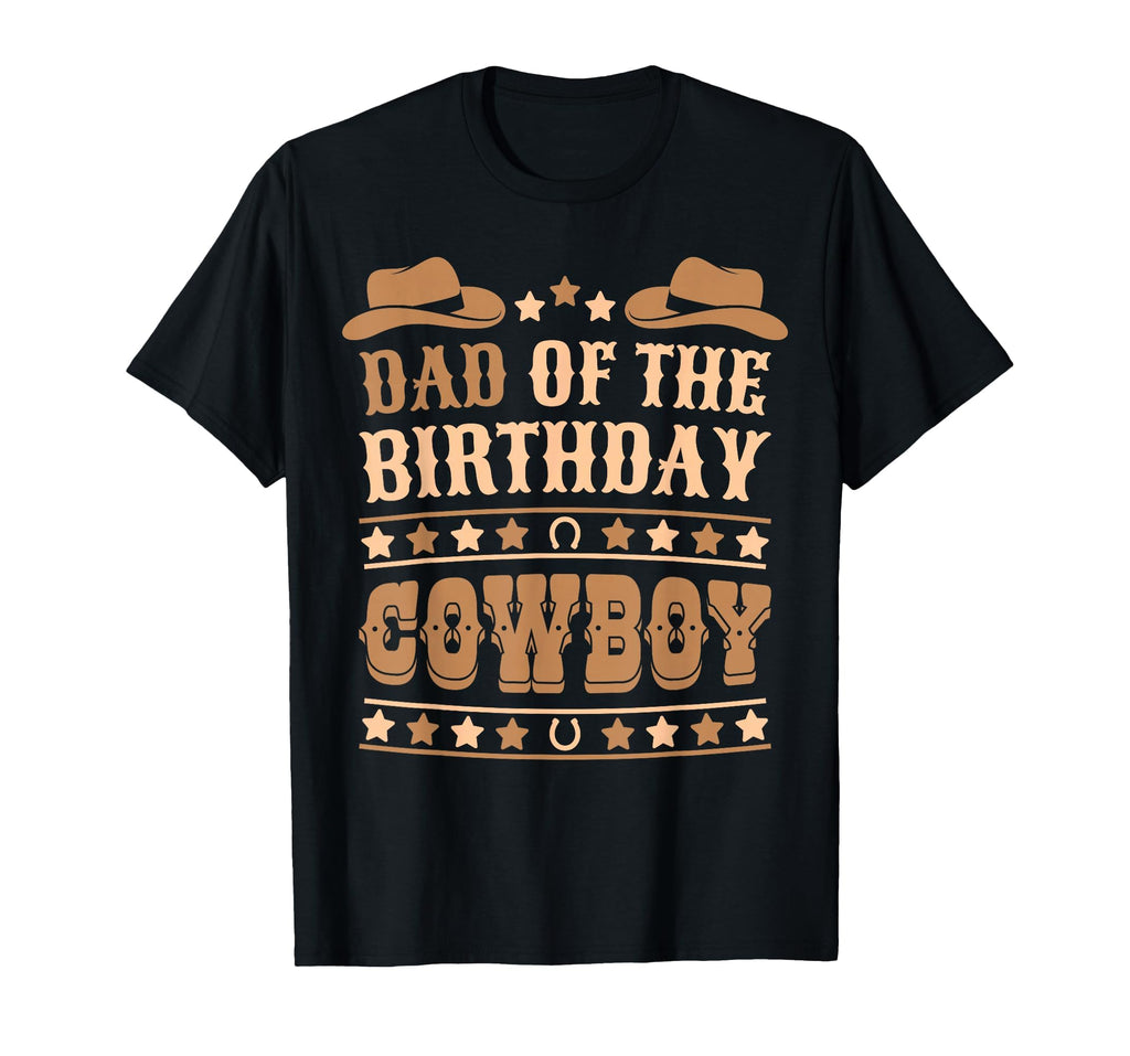 Dad Birthday Cowboy Western Bday Birthday T-Shirt - Streetwear Style Unisex - T-Shirt, Sweatshirt, Hoodie