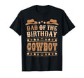 Dad Birthday Cowboy Western Bday Birthday T-Shirt - Streetwear Style Unisex - T-Shirt, Sweatshirt, Hoodie
