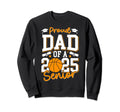 Proud Dad 2025 Senior Graduate Class Sweatshirt - Minimalist Print Unisex - T-Shirt, Sweatshirt, Hoodie