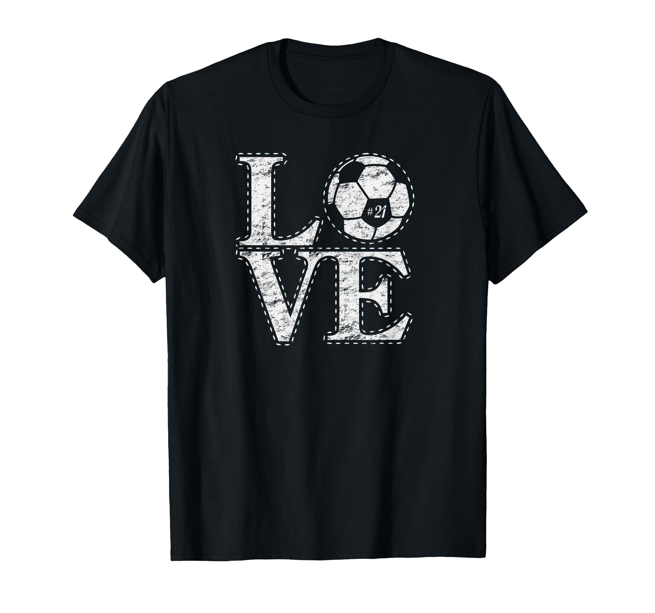 Love Soccer 21 Soccer Mom Birthday Fan T-Shirt - Fun Novelty Design Unisex - T-Shirt, Sweatshirt, Hoodie