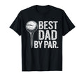 Best Dad Par Funny Fathers Day Golf T-Shirt - Streetwear Style for Adults - T-Shirt, Sweatshirt, Hoodie