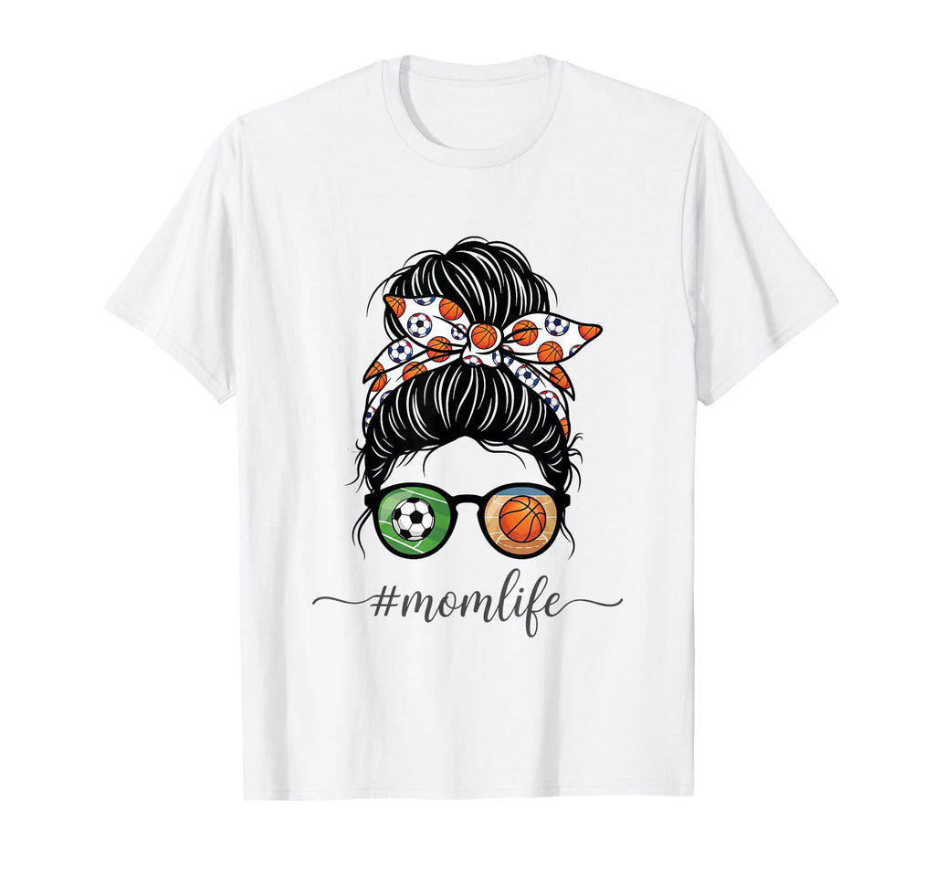Mom Life Soccer And Basketball Messy T-Shirt - Custom Art Print Men Women - T-Shirt, Sweatshirt, Hoodie
