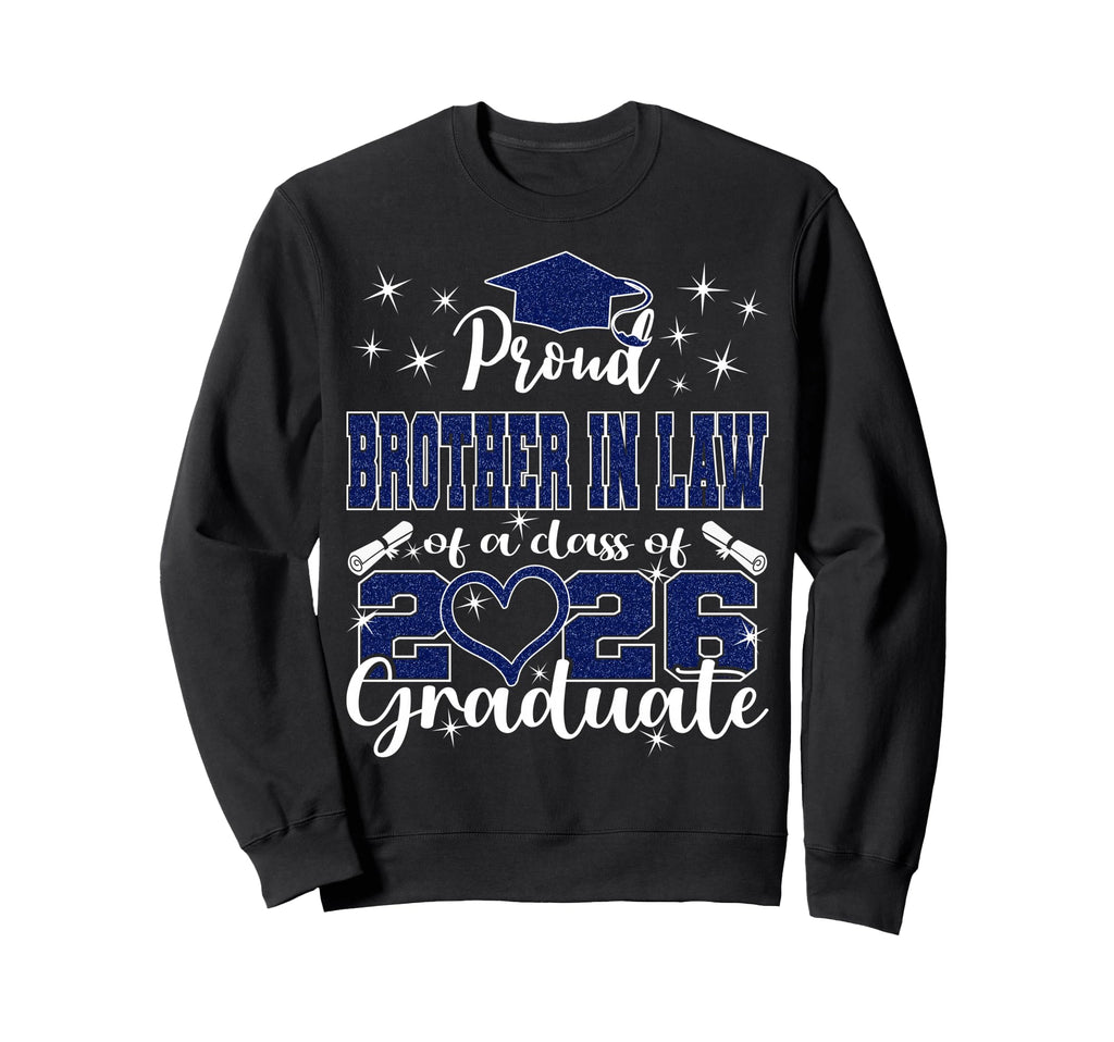 Super Proud Brother Law 2026 Sweatshirt - Casual Everyday Wear for Adults - T-Shirt, Sweatshirt, Hoodie