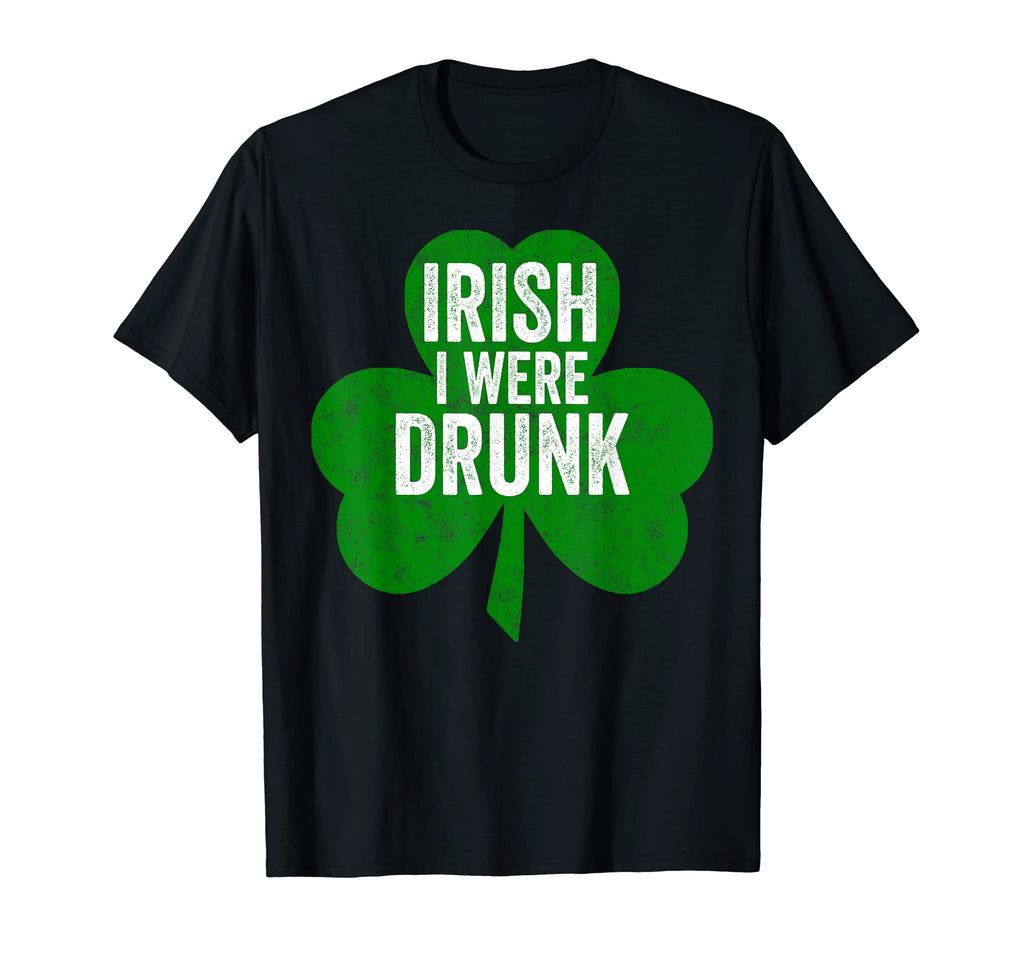 Saint Patricks Day Funny Gift T-Shirt - Fun Novelty Design for Adults - T-Shirt, Sweatshirt, Hoodie