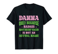 Badass Danna Name Unique Nickname Quirky T-Shirt - Minimalist Print Unisex - T-Shirt, Sweatshirt, Hoodie