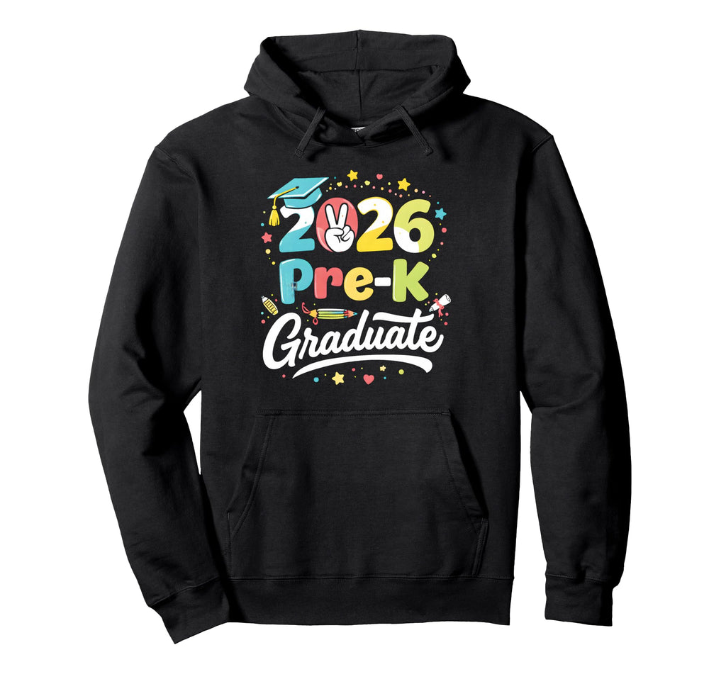 Pre K Graduate School Class 2026 Graduation Hoodie - Unique Graphic Unisex - T-Shirt, Sweatshirt, Hoodie