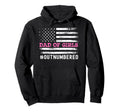 Fathers Day Daddy Dad Outnumbered Funny Hoodie - Trendy Graphic Unisex - T-Shirt, Sweatshirt, Hoodie