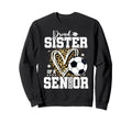 Proud Senior Sister Class 2026 Sweatshirt - Trendy Graphic for Adults - T-Shirt, Sweatshirt, Hoodie