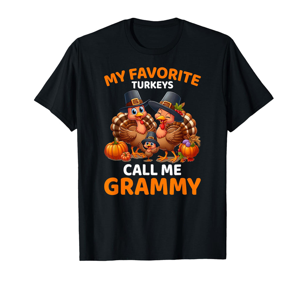 My Favorite Turkeys Call Me Grammy T-Shirt - Trendy Graphic Men Women - T-Shirt, Sweatshirt, Hoodie