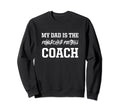 Dad Is Powerchair Football Coach Sweatshirt - Minimalist Print Unisex - T-Shirt, Sweatshirt, Hoodie