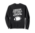 Funny My Favorite Football Player Sweatshirt - Fun Novelty Design Unisex - T-Shirt, Sweatshirt, Hoodie