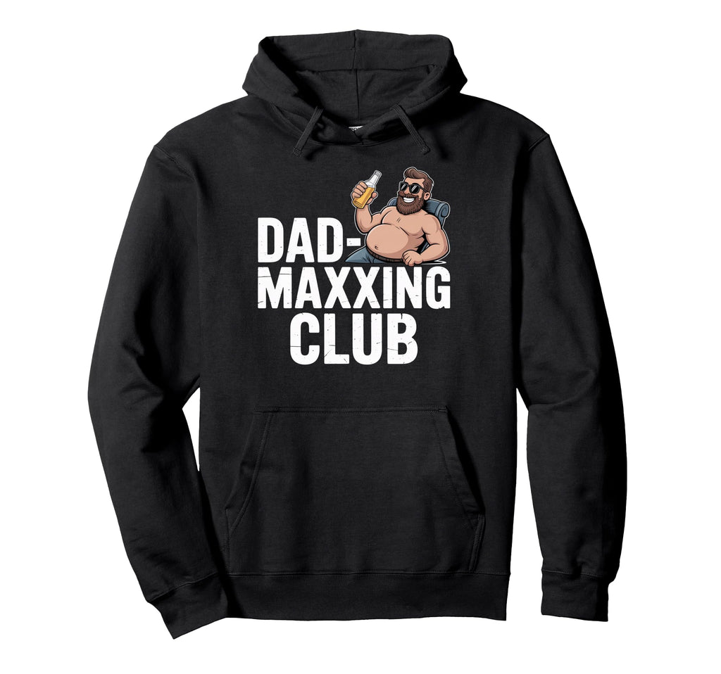 Dad Maxxing Club Funny Beer Dad Bod Mens Hoodie - Streetwear Style Unisex - T-Shirt, Sweatshirt, Hoodie