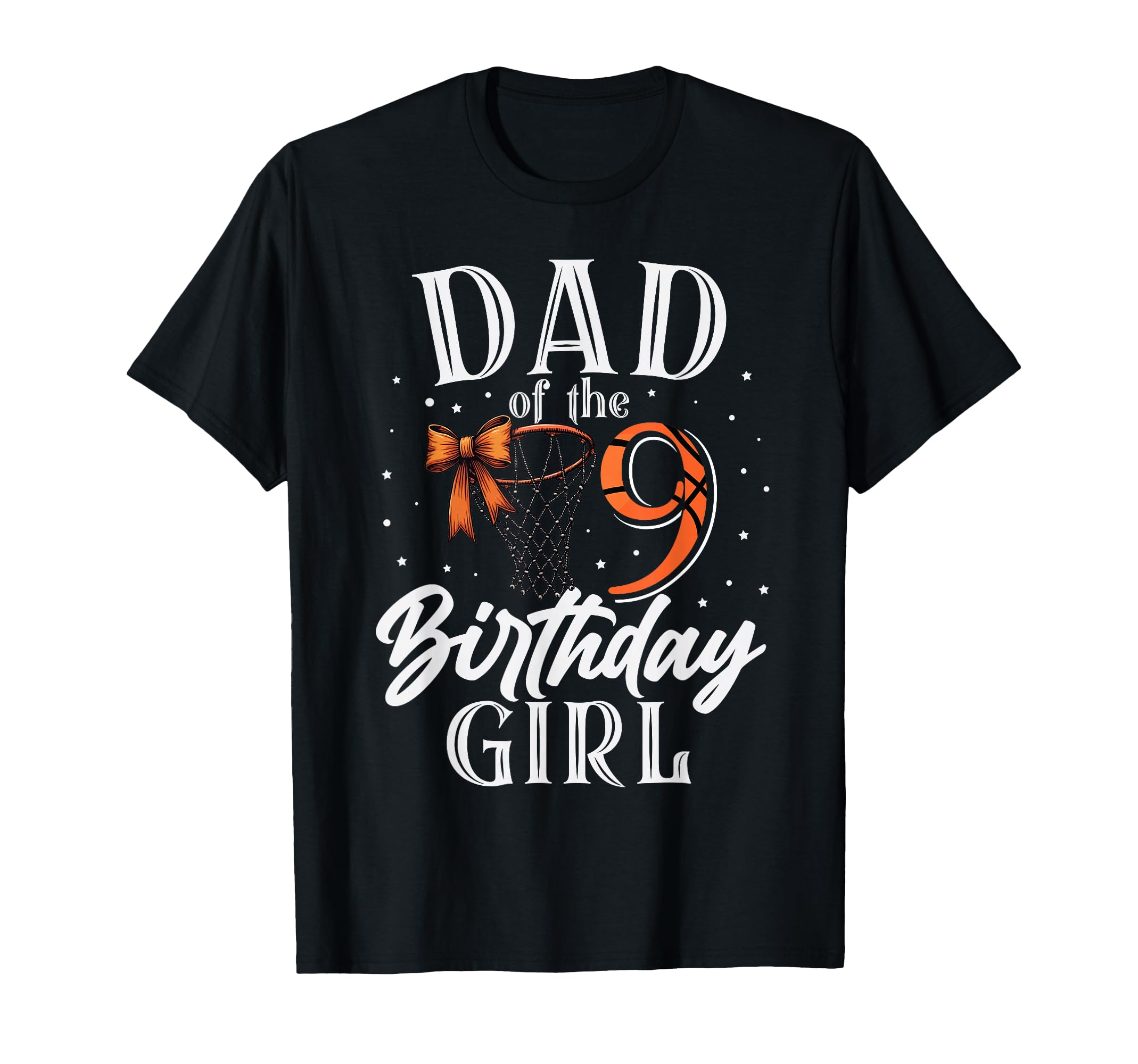 Dad Nine 9Th Birthday Basketball Bday T-Shirt - Trendy Graphic Men Women - T-Shirt, Sweatshirt, Hoodie