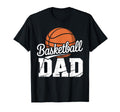 Funny Basketball Dad Fathers Day T-Shirt - Graphic Print Unisex - T-Shirt, Sweatshirt, Hoodie