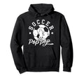Soccer Pop Pop Grandpa Pop Pop Hoodie - Casual Everyday Wear Men Women - T-Shirt, Sweatshirt, Hoodie