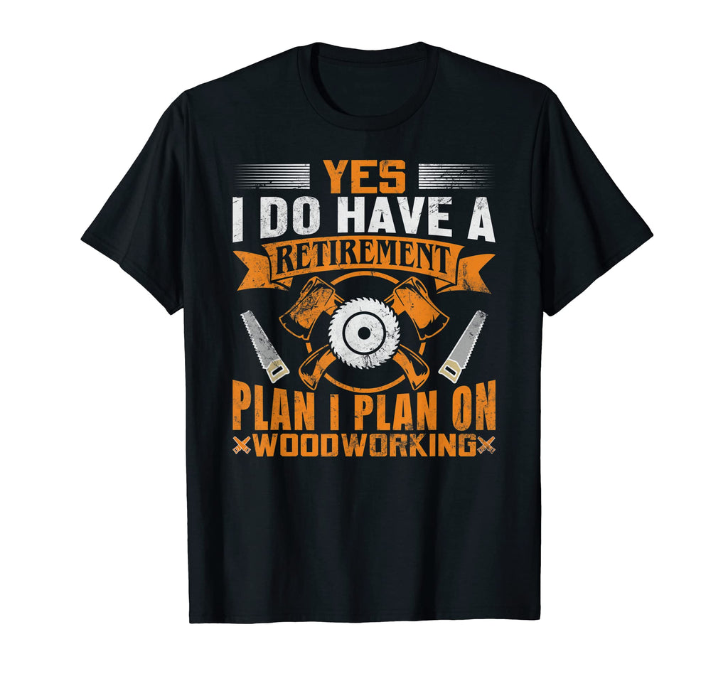 Funny Woodworking Dad Carpenter T-Shirt - Novelty Apparel Men Women - T-Shirt, Sweatshirt, Hoodie