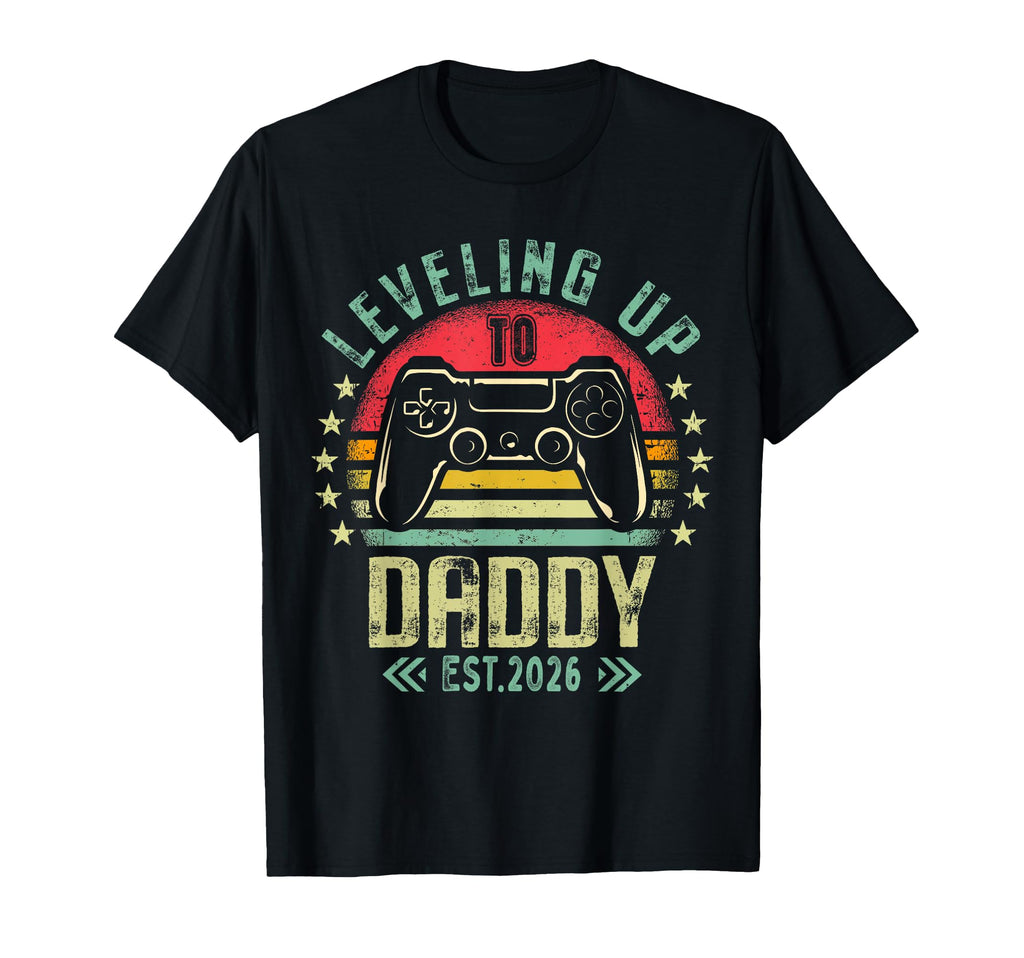 Leveling Up To Daddy 2026 Promoted To T-Shirt - Custom Art Print Men Women - T-Shirt, Sweatshirt, Hoodie