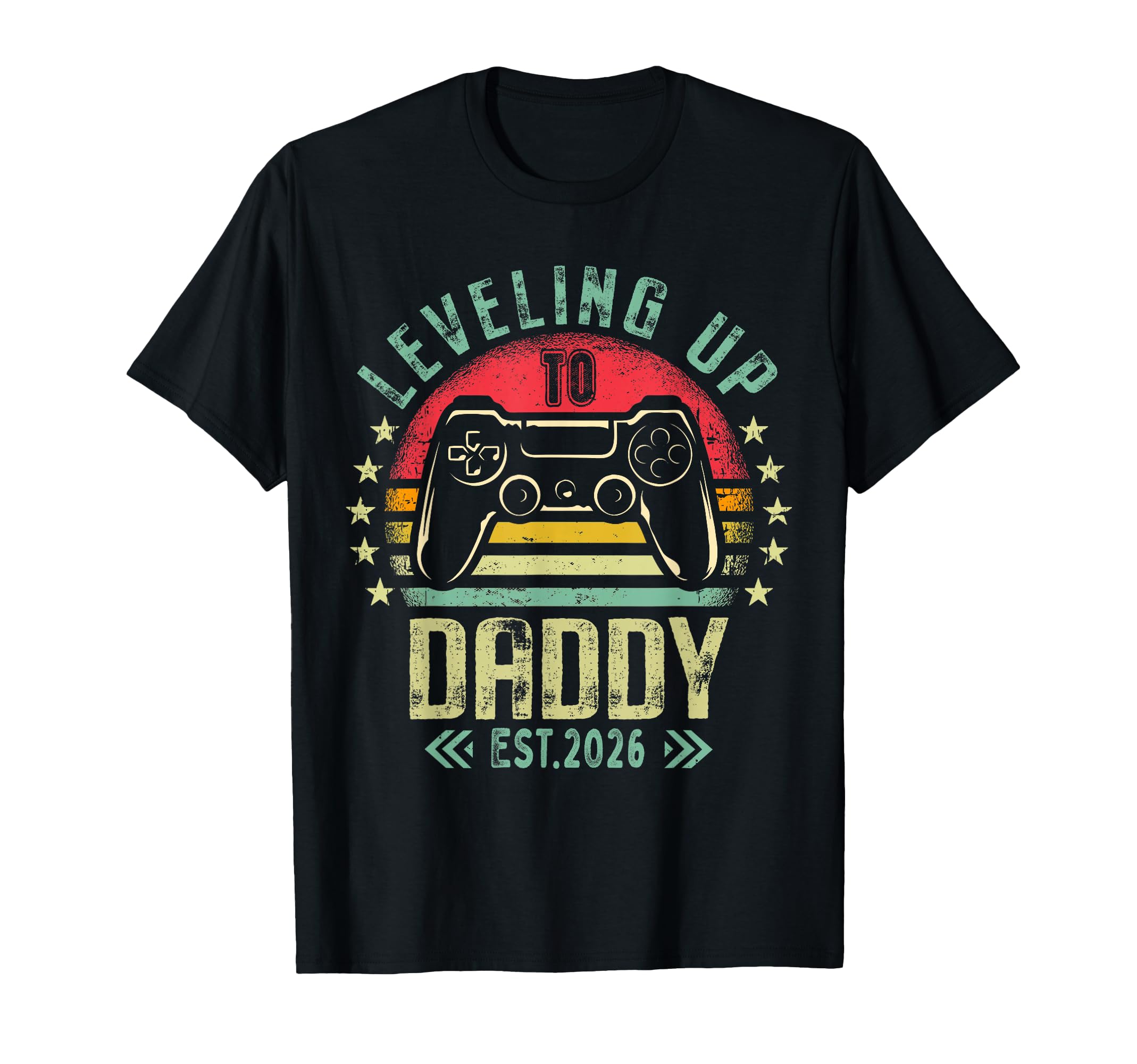 Leveling Up To Daddy 2026 Promoted To T-Shirt - Custom Art Print Men Women - T-Shirt, Sweatshirt, Hoodie