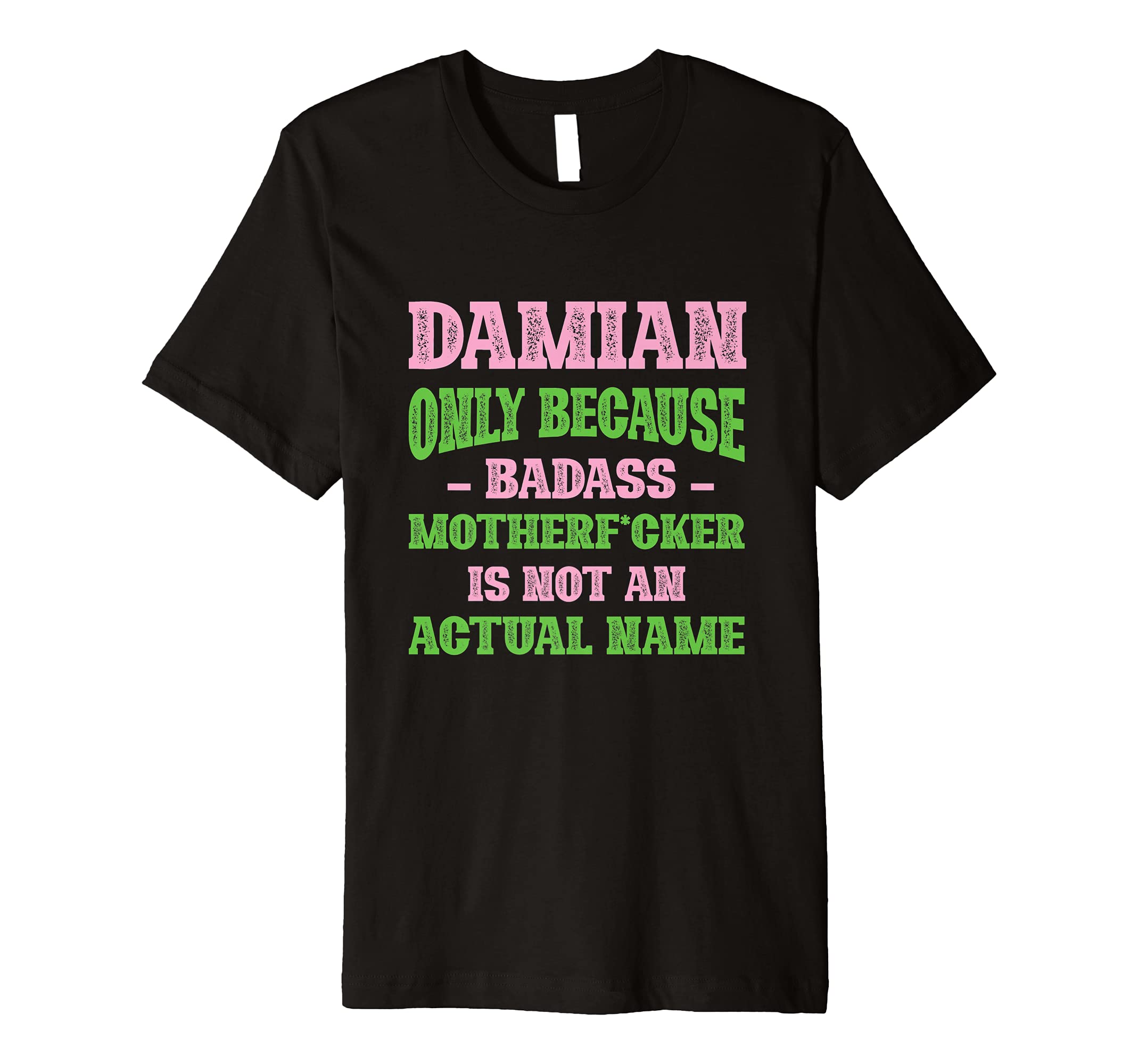 Badass Damian Name Unique Nickname T-Shirt - Aesthetic Graphic for Adults - T-Shirt, Sweatshirt, Hoodie