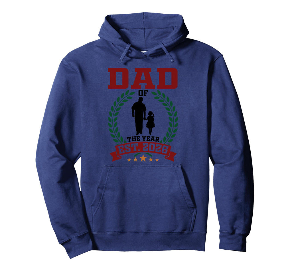 Dad Year Est 2026 New Father Daddy Hoodie - Fun Novelty Design Unisex - T-Shirt, Sweatshirt, Hoodie