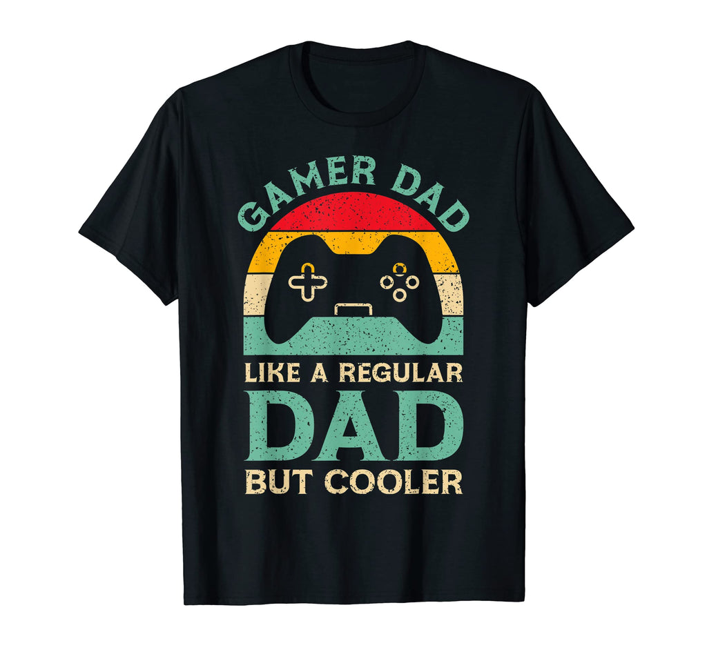 Mens Funny Fathers Day Dad Gamer T-Shirt - Casual Everyday Wear Unisex - T-Shirt, Sweatshirt, Hoodie