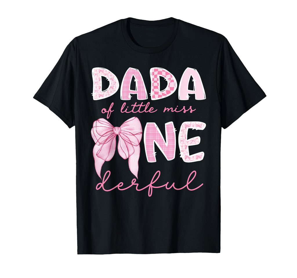 Dada Little Miss Onederful First T-Shirt - Casual Everyday Wear Men Women - T-Shirt, Sweatshirt, Hoodie