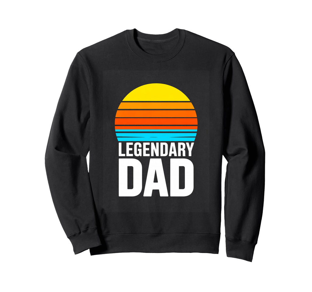 Legendary Dad Sunset Fathers Day Sweatshirt - Minimalist Print for Adults - T-Shirt, Sweatshirt, Hoodie