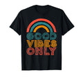 Good Vibes Only Rainbow Positive T-Shirt - Casual Everyday Wear for Adults - T-Shirt, Sweatshirt, Hoodie