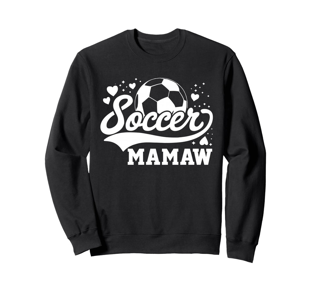 Soccer Mamaw Soccer Ball Sweatshirt - Graphic Print Men Women - T-Shirt, Sweatshirt, Hoodie