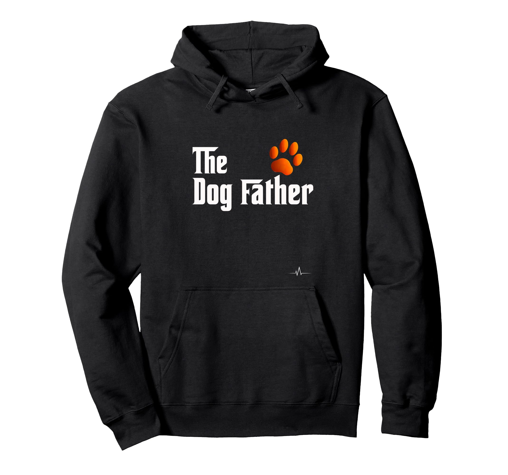 Dog Father Pet Funny Dog Dad Hoodie - Fun Novelty Design Unisex - T-Shirt, Sweatshirt, Hoodie
