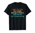 Stop Playing Me Funny Distressed T-Shirt - Unique Graphic Men Women - T-Shirt, Sweatshirt, Hoodie
