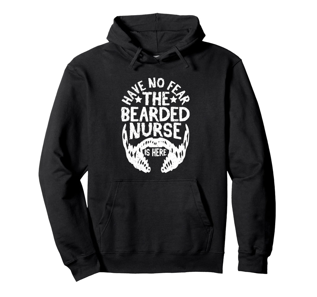 Have No Fear Bearded Nurse Is Here Hoodie - Custom Art Print for Adults - T-Shirt, Sweatshirt, Hoodie