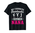 My Favorite Cheerleader Calls Me Nana T-Shirt - Graphic Print Men Women - T-Shirt, Sweatshirt, Hoodie