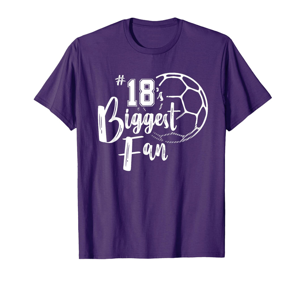 Number 18S Biggest Fan Soccer T-Shirt - Fun Novelty Design for Adults - T-Shirt, Sweatshirt, Hoodie