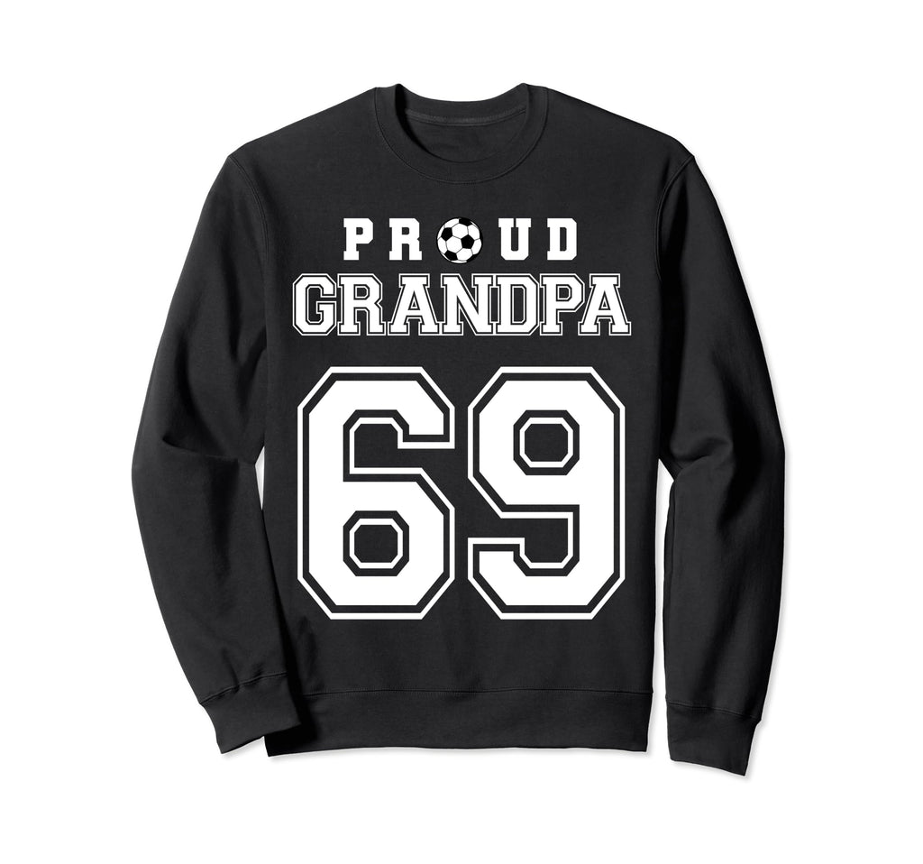 Number 69 Custom Proud Soccer Futbol Sweatshirt - Minimalist Print Unisex - T-Shirt, Sweatshirt, Hoodie