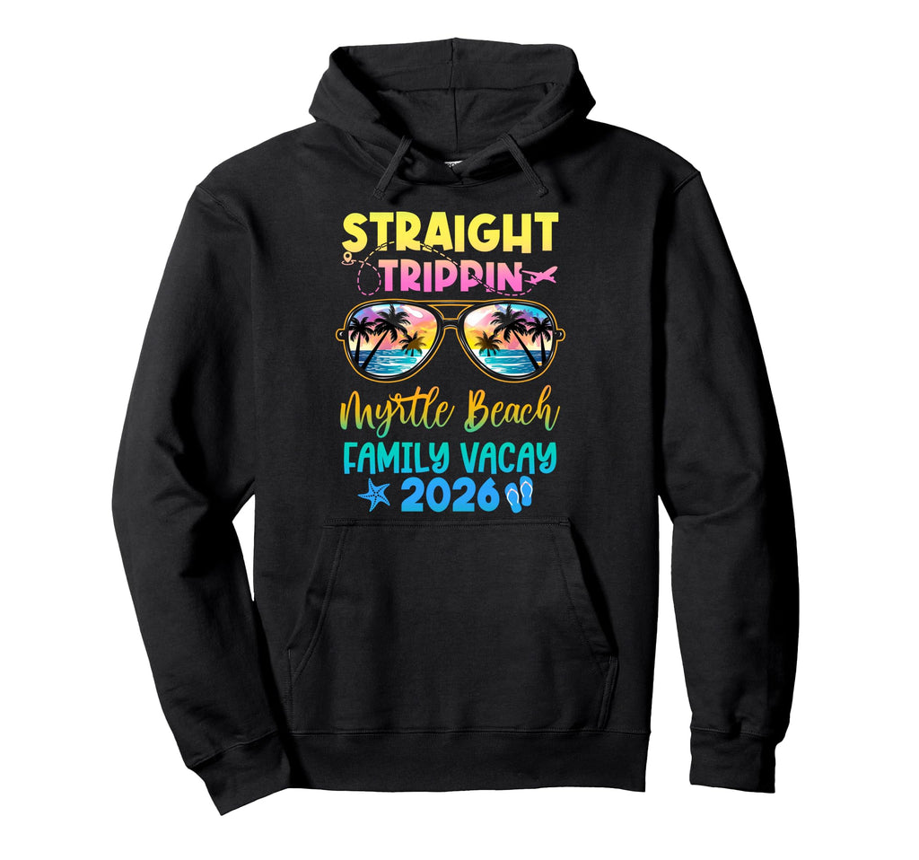 Myrtle Beach Family Vacay Vacation Hoodie - Fun Novelty Design Men Women - T-Shirt, Sweatshirt, Hoodie