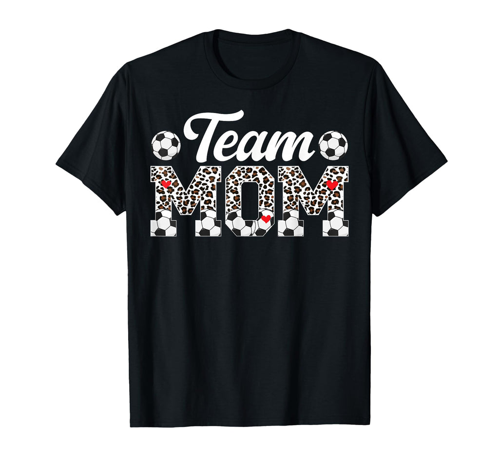 Team Mom Leopard Soccer Team Mom T-Shirt - Novelty Apparel Men Women - T-Shirt, Sweatshirt, Hoodie
