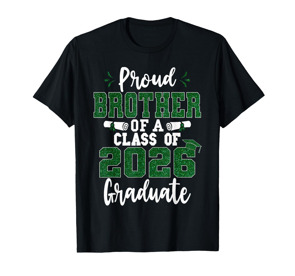 Proud Brother Class 2026 Graduate T-Shirt - Aesthetic Graphic Unisex - T-Shirt, Sweatshirt, Hoodie