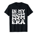 My Soccer Mom Era Mothers Womens Fan T-Shirt - Novelty Apparel for Adults - T-Shirt, Sweatshirt, Hoodie