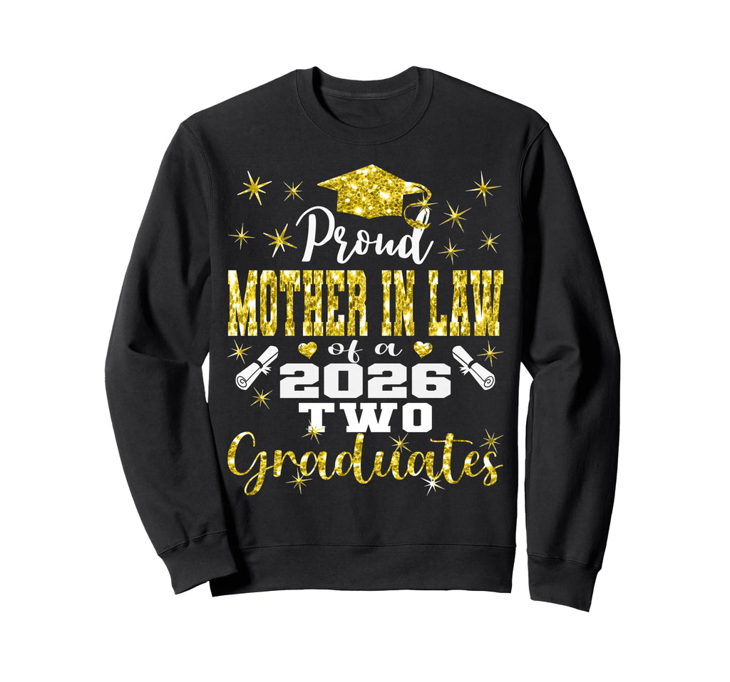 Proud Mother Law Two 2026 Graduates Sweatshirt - Graphic Print Unisex - T-Shirt, Sweatshirt, Hoodie