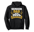 Proud Father Senior Dad Class 2024 Hoodie - Graphic Print Men Women - T-Shirt, Sweatshirt, Hoodie